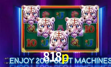 Descubra o Mundo do Cassino Online com 818p